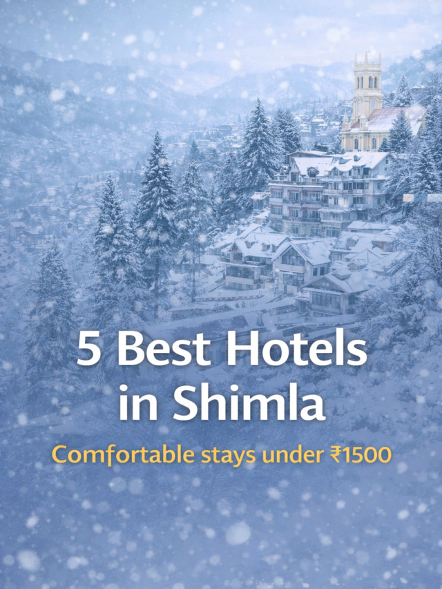 5 Budget Hotels in Shimla Under ₹1500 (Real & Verified Options)